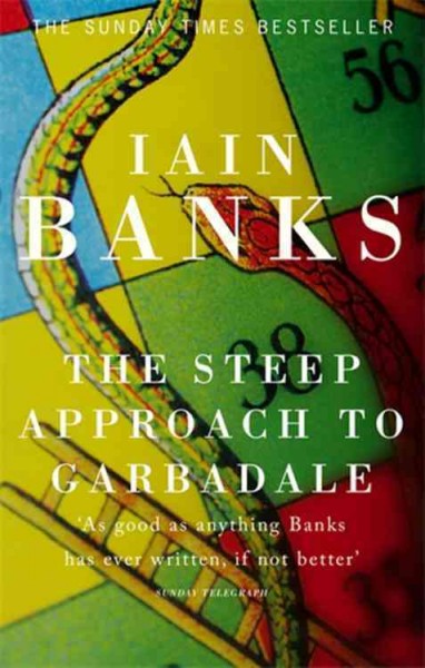 Ian Banks: The Steep Approach to Garbadale (Hardcover, 2007, Little, Brown and Co.)