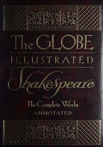 William Shakespeare: The Globe Illustrated Shakespeare (Hardcover, 1979, Gramercy Books)