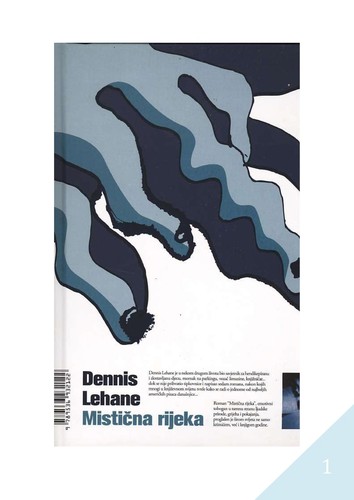 Dennis Lehane: Misticna rijeka (Croatian language, 2003, Ex Libris)