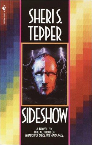 Sheri S. Tepper: Sideshow (Paperback, Spectra)