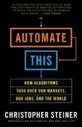 Christopher Steiner: Automate this (2012, Portfolio/Penguin)