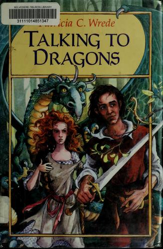 Patricia C. Wrede: Talking to dragons (1993, Harcourt Brace Jovanovich)