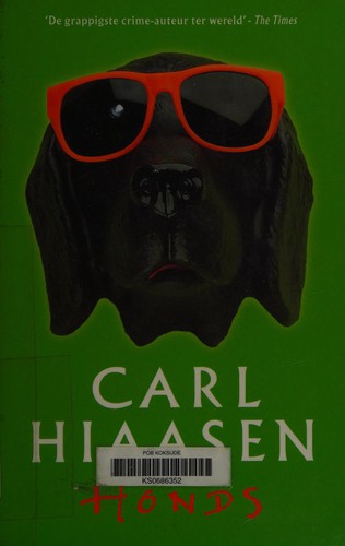 Carl Hiaasen: Honds (Dutch language, 2001, Luitingh-Sijthoff)