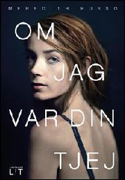 Meredith Russo: Om jag var din tjej (Hardcover, Swedish language, 2016, Lavender Lit)