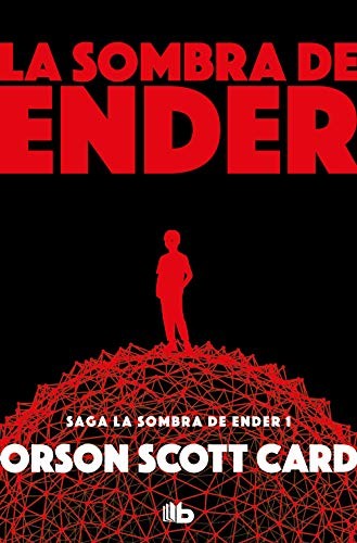 Orson Scott Card, Rafael Marín Trechera: La sombra de Ender (Paperback, B de Bolsillo (Ediciones B), B de Bolsillo)