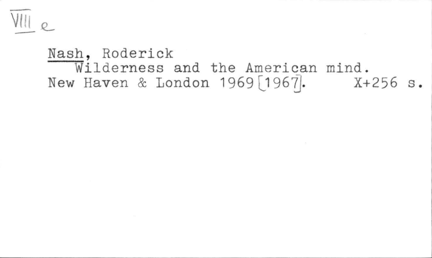 Roderick Nash: Wilderness and the American mind. (Hardcover, 1967)