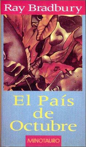 Ray Bradbury: El país de octubre (Hardcover, Spanish language, Minotauro)