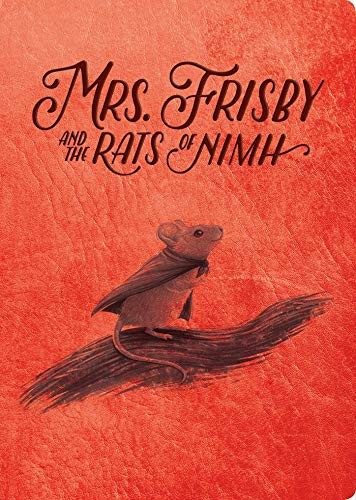 Robert C. O’Brien, Zena Bernstein: Mrs. Frisby and the Rats of Nimh (2021, Simon & Schuster Children's Publishing)