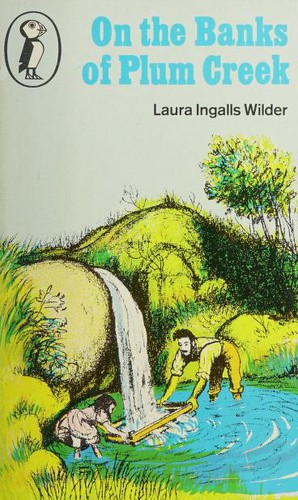 Garth Williams, Laura Ingalls Wilder: On the Banks of Plum Creek (1979, Puffin Books)