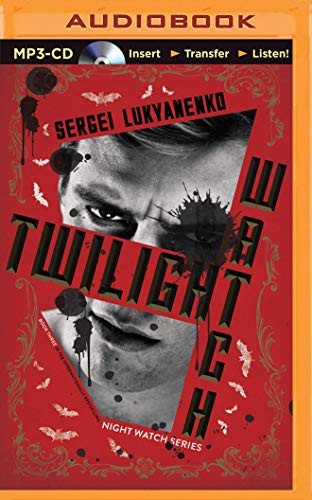 Paul Michael, Sergey Lukyanenko: Twilight Watch (AudiobookFormat, 2015, Brilliance Audio)