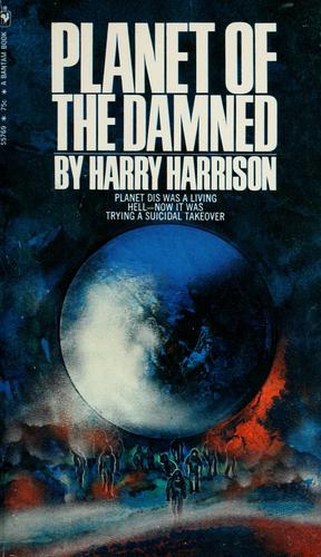 Harry Harrison: Planet of the damned (1962, Bantam Books)