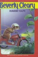 Beverly Cleary: Runaway Ralph (Avon Camelot Books) (Hardcover, Tandem Library, Turtleback Books)