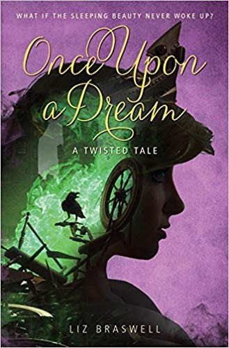 Liz Braswell: Once Upon a Dream (Hardcover, 2016, Disney Press)