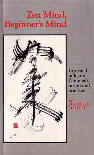 Shunryū Suzuki: Zen mind, beginner's mind (Paperback, 1970, Weatherhill)