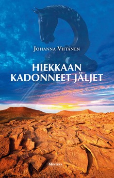 Johanna Viitanen: Hiekkaan kadonneet jäljet (Hardcover, 2013, Minerva)