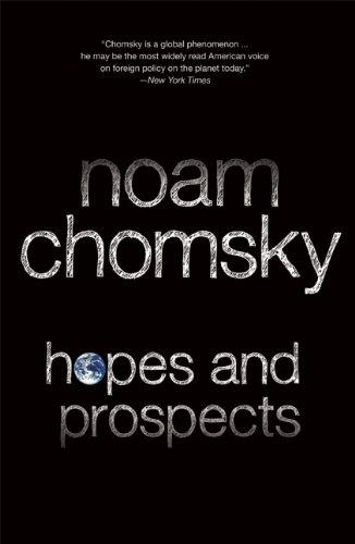Noam Chomsky: Hopes and prospects (Hardcover, 2010, Haymarket Books, [Distributed by] Consortium Book Sales and Distribution)