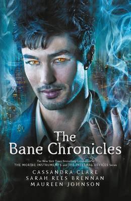 Cassandra Clare, Maureen Johnson, Sarah Rees Brennan: The Bane Chronicles (2014)