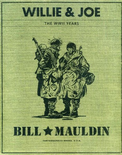 Bill Mauldin: Willie & Joe (Hardcover, 2008, Fantagraphics)