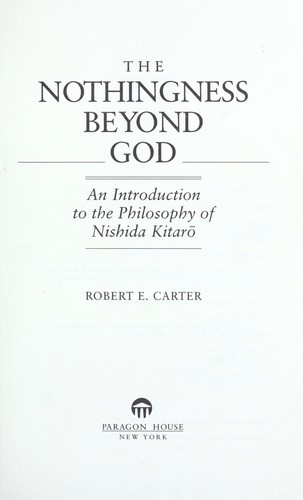 Robert Edgar Carter: The nothingness beyond God (1989, Paragon House)