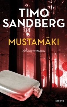 Timo Sandberg: Mustamäki (Hardcover, Finnish language, 2013, Karisto)