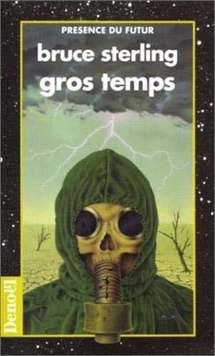 Bruce Sterling: Gros temps (French language, 1997, Éditions Denoël)