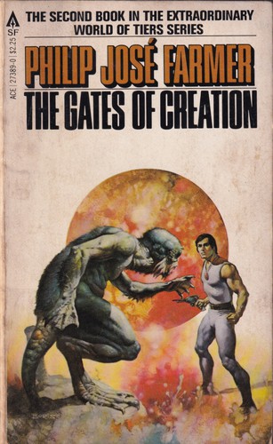 Philip José Farmer: Gates of Creation (Paperback, 1981, Ace Books)