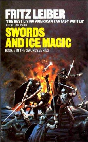 Swords and Ice Magic (Fafhrd and the Gray Mouser, Book 6) (1990, Ace Books)