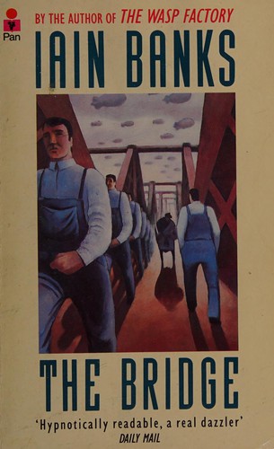 Iain M. Banks: The bridge (1987, Pan in association with Macmillan)