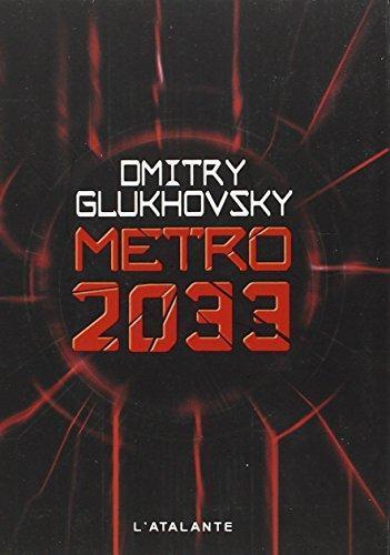Дми́трий Глухо́вский: Métro 2033 (French language, 1970)