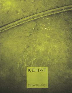 Elina Sallinen: Kehät (Hardcover, Finnish language, 2023, Osuuskunta Poesia)