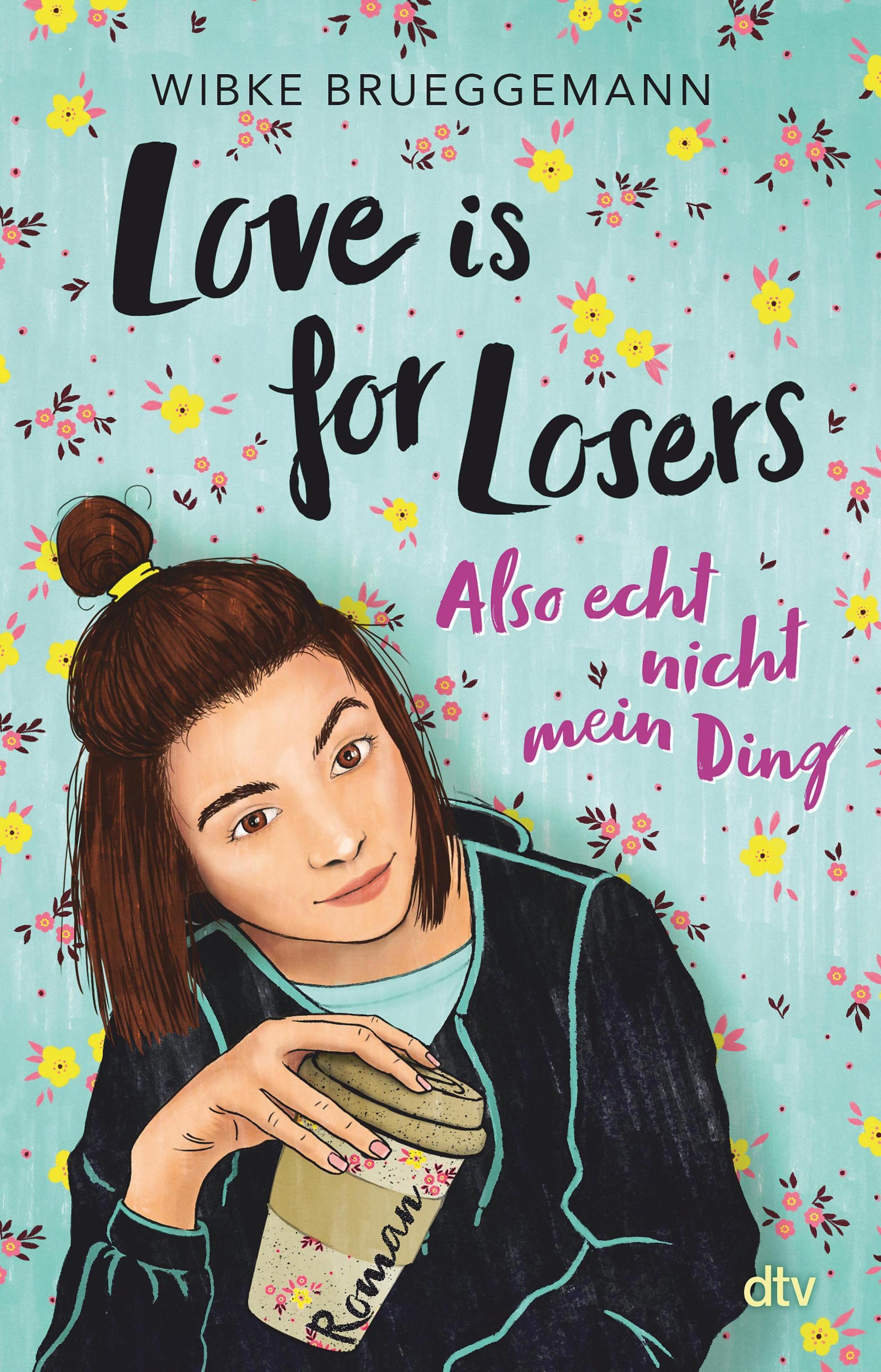 Wibke Brueggemann: Love Is For Losers (Paperback, de language, 2021, dtv)