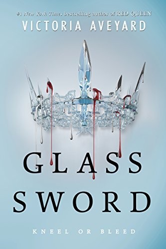 Victoria Aveyard: Glass Sword (Red Queen #2) (2016, HarperTeen)