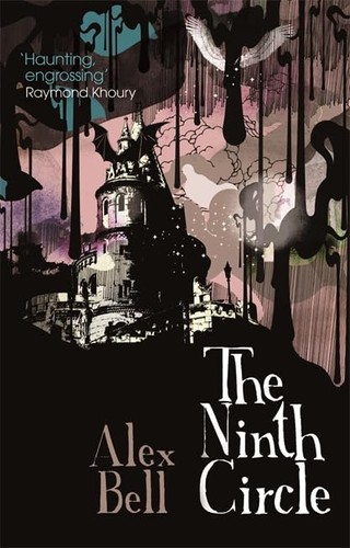 Alex Bell: The ninth circle (2009, Gollancz)