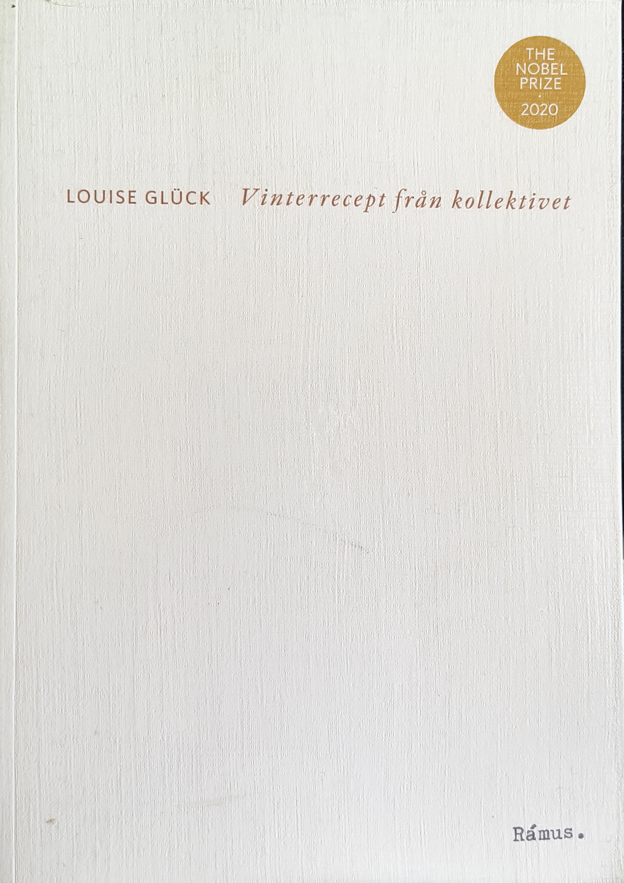 Louise Glück: Vinterrecept från kollektivet (Paperback, swedish language, 2021, Rámus förlag)