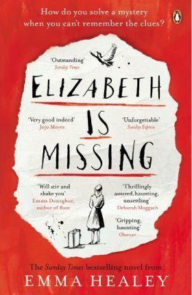 Emma Healey: Elizabeth is Missing (2015)