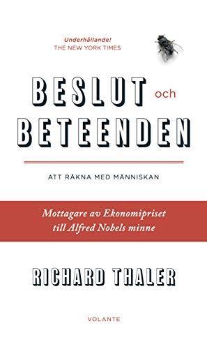 Richard H. Thaler, Stefan Lindgren: Beslut och beteenden : att förutsäga det oförutsägbara (Swedish language, 2016)