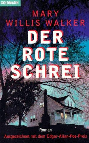 Mary Willis Walker: Der rote Schrei (Deutsch language)