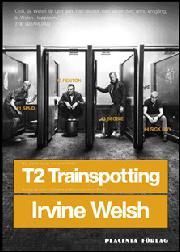 Einar Heckscher: T2 Trainspotting (Hardcover, Swedish language, 2017, Placenta förlag)
