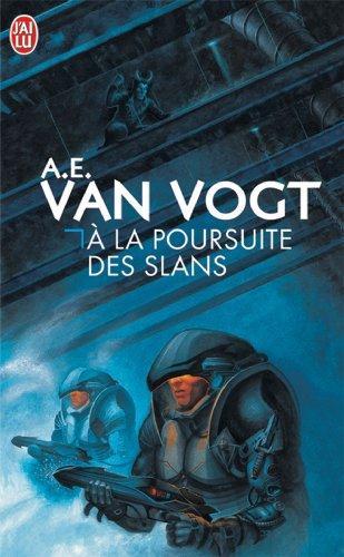 A. E. van Vogt: À la poursuite des Slans (French language, 1979)