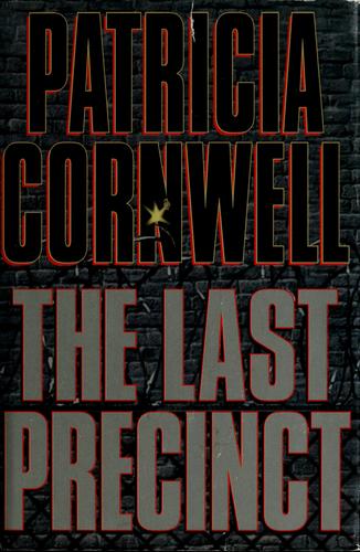 Patricia Daniels Cornwell: The last precinct. (2001, Berkley Books)