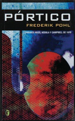 Frederik Pohl: Portico (Paperback, Spanish language, 2007, Ediciones B)