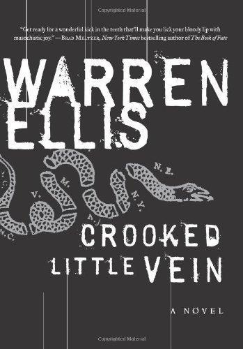 Warren Ellis: Crooked Little Vein