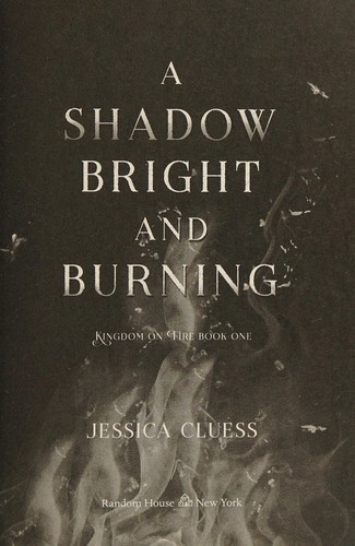Jessica Cluess: A shadow bright and burning (2016, Random House Children's Books)