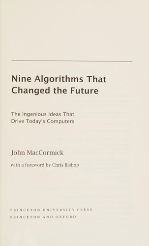 John MacCormick: Nine algorithms that changed the future (2012, Princeton University Press)