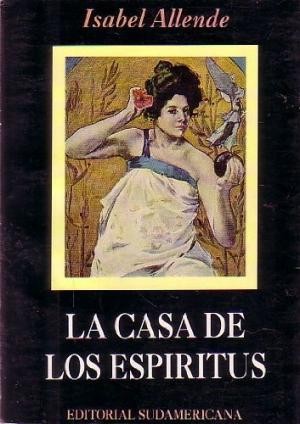 Isabel Allende: La casa de los espíritus (Spanish language, 1988, Diana)