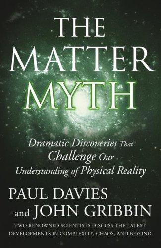 Paul Davies, John Gribbin: The Matter Myth (Paperback, Simon & Schuster)