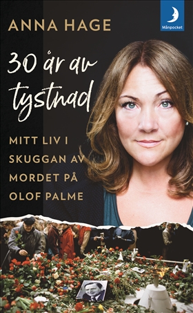 Anna Hage, Ana Udovic: 30 år av tystnad (Paperback, Swedish language, 2019, Månpocket)