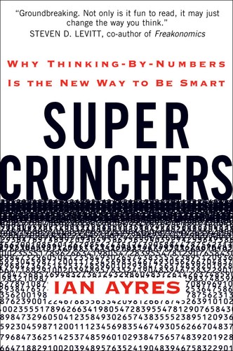 Ian Ayres: Super Crunchers (Hardcover, 2007, Bantam)