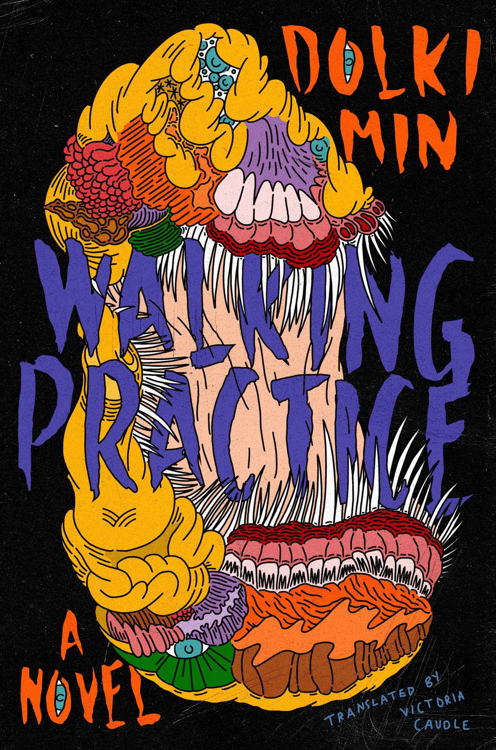 Dolki Min, Victoria Caudle: Walking Practice (Hardcover, 2023, HarperVia)