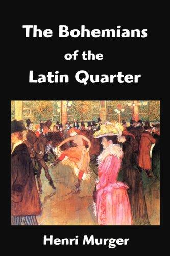 Henri Murger: The Bohemians of the Latin Quarter (Paperback, FQ Classics)